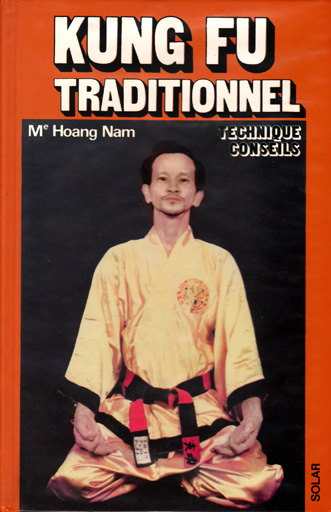 Livre Kung Fu Traditionnel du Maître Hoang Nam aux Editions Solar 1978